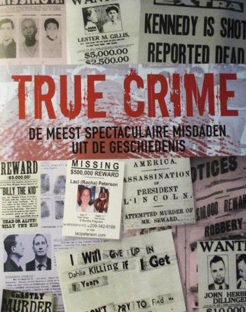 Boek True Crime Meest Spectaculaire Misdaden Geschiedenis  beschikbaar voor biedingen