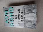 Ayn Rand - De eeuwige bron, Ayn Rand, Ophalen of Verzenden, Zo goed als nieuw, Nederland