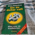 Willem Middelkoop - Als de dollar valt, Ophalen of Verzenden, Zo goed als nieuw, Willem Middelkoop
