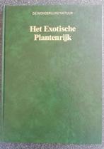 Boek Het exotische plantenrijk uit De wonderlijke natuur, Boeken, Bloemen, Planten en Bomen, Lekturama, Ophalen, Gelezen