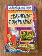 Waanzinnig om te weten - Crashende Computers - ZGAN!, Ophalen of Verzenden, Zo goed als nieuw, Michael Coleman
