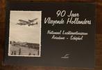 Boek: 90 jaar Vliegende Hollanders, Verzamelen, Ophalen of Verzenden, Gebruikt, Boek of Tijdschrift