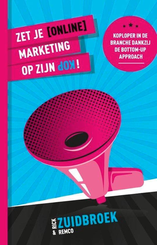 Rick & Remco Zuidbroek Zet je (online) marketing op zijn kop, Boeken, Psychologie, Nieuw, Overige onderwerpen, Verzenden