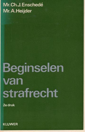 Beginselen Van Strafrecht - Ch.J. Enschede & A. Heijder BOEK beschikbaar voor biedingen