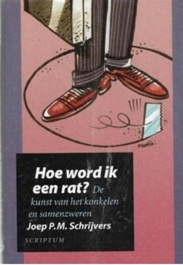Joep PM Schrijvers Hoe word ik een rat? beschikbaar voor biedingen