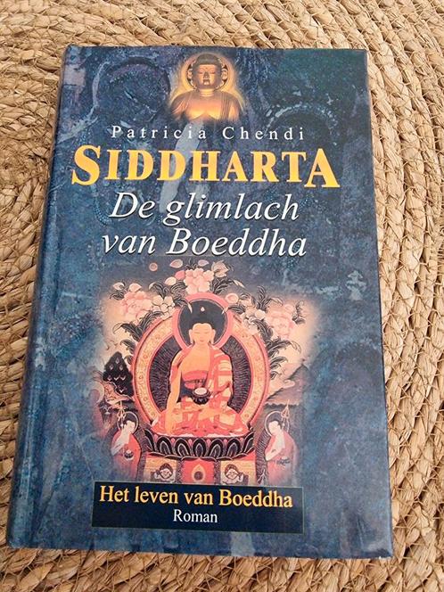 Siddhartha - De glimlach van Boeddha - Patricia Chendi, Boeken, Godsdienst en Theologie, Gelezen, Boeddhisme, Ophalen of Verzenden