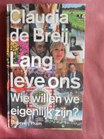 Claudia de Breij - Lang leve ons, Boeken, Ophalen of Verzenden, Zo goed als nieuw, Nederland, Claudia de breij