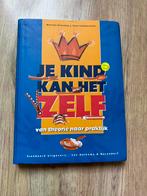 Nieuw Theo Compernolle - Je kind kan het zelf, Boeken, Theo Compernolle; M. Bisschop, Sociale wetenschap, Ophalen of Verzenden
