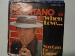 Adriano celentano 7inch when love, Cd's en Dvd's, Vinyl Singles, Ophalen of Verzenden, Zo goed als nieuw, Pop