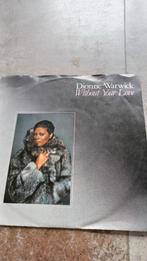 Dionne Warwick   Without your love, Ophalen of Verzenden, Zo goed als nieuw