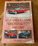 T. Lohman - Alle Amerikaanse personenauto's 1945-1985, Ophalen of Verzenden, Zo goed als nieuw, Algemeen