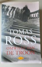 Tomas Ross - Omwille van de troon, Gelezen, Ophalen of Verzenden, Nederland, Tomas Ross