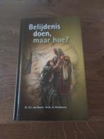 B.J. van Boven - Belijdenis doen, maar hoe?, Boeken, B.J. van Boven; A. Verschuure, Ophalen of Verzenden, Zo goed als nieuw, Christendom | Protestants