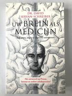 Uw brein als medicijn, Dr. David Servan-Schrieber. Nieuw!, Boeken, Ophalen of Verzenden, Nieuw, David Servan-Schreiber