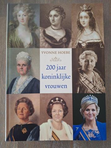 200 jaar koninklijke vrouwen - Yvonne Hoebe