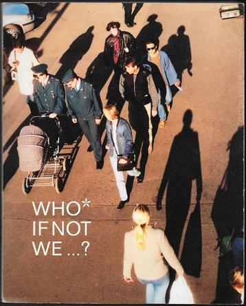 Who if not we.........?  ~  Maria Hlavajova,  & Jill Winder  beschikbaar voor biedingen