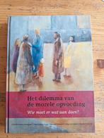 Het dilemma van de morele opvoeding, Boeken, Ophalen of Verzenden, Gelezen, Opvoeding vanaf 10 jaar, Christie Amons-Lievegoed