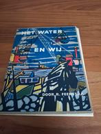 Het Water en Wij - R. Feenstra, Boeken, Ophalen of Verzenden, Gelezen, R. Feenstra, Non-fictie