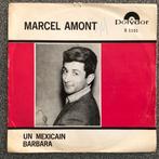 Vinyl Singel 7" Marcel Amont - Un Mexicain, Gebruikt, 7 inch, Single, Ophalen of Verzenden