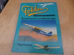 Te koop een boek Fokker bouwer aan de wereldluchtvaart., Ophalen of Verzenden, Zo goed als nieuw
