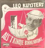 Leo Kuysters, Als 't Kindje Binnenkomt, Gebruikt, 7 inch, Single, Ophalen of Verzenden
