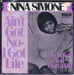 506 Nina Simone - Ain't got no, I got life (1968), Gebruikt, 7 inch, Single, Ophalen of Verzenden