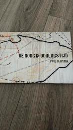 Paul Dijkstra - De Koog in oorlogstijd Texel nieuw, Paul Dijkstra, Ophalen of Verzenden, Zo goed als nieuw