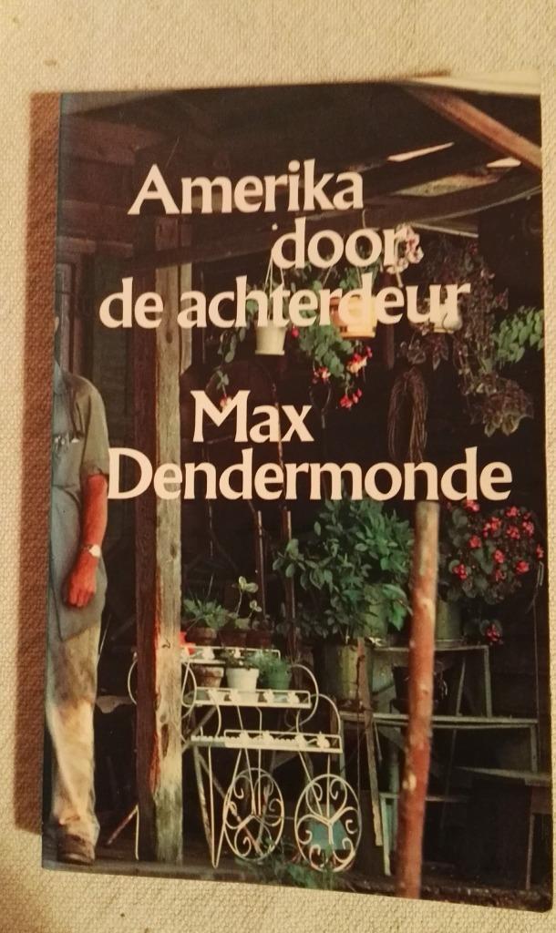 Max Dendermonde *** Amerika door de achterdeur, Boeken, Romans, Zo goed als nieuw, Nederland, Ophalen of Verzenden