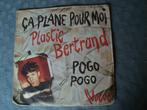 Plastic bertrand - ca plane pour moi - pogo pogo, Ophalen of Verzenden, Zo goed als nieuw, Pop, Single