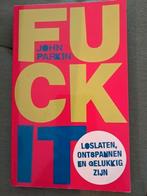 John Parkin - Fuck it, Spiritualiteit algemeen, Ophalen of Verzenden, Zo goed als nieuw, John Parkin