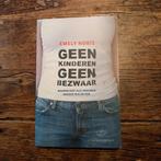 Emely Nobis - Geen kinderen geen bezwaar, Ophalen of Verzenden, Zo goed als nieuw, E. Nobis, Overige onderwerpen