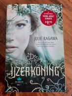 De ijzerkoning - Julie Kagawa, Boeken, Ophalen of Verzenden, Zo goed als nieuw