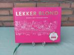 Lekker Blond Koken met Vriendinnen - Blond Amsterdam, Boeken, Kookboeken, Blond Amsterdam, Zo goed als nieuw, Nederland en België