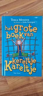 Het grote boek van kereltje Kareltje - Tosca Menten, Ophalen of Verzenden, Zo goed als nieuw