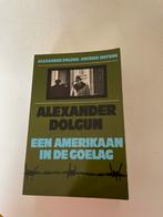 Alexander Dolgun - Een Amerikaan in de Goelag, Boeken, Ophalen of Verzenden, Gelezen, Politiek