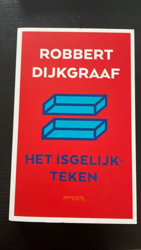 Robbert Dijkgraaf - Het isgelijkteken, Boeken, Overige Boeken, Zo goed als nieuw, Ophalen of Verzenden
