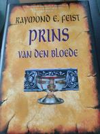 Raymond E. Feist. Prins van den Bloede. Hardcover, Ophalen of Verzenden, Raymond E. Feist