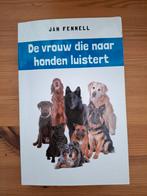 Jan Fennell - De vrouw die naar honden luistert, Jan Fennell, Honden, Ophalen of Verzenden, Zo goed als nieuw