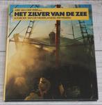 Scheepvaart - Visserij : Het Zilver Van De Zee, Verzamelen, Scheepvaart, Boek of Tijdschrift, Zo goed als nieuw, Verzenden