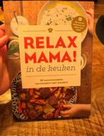 Relax mama! In de keuken nieuw, Boeken, Gezondheid, Dieet en Voeding, Ophalen of Verzenden, Dieet en Voeding, Zo goed als nieuw