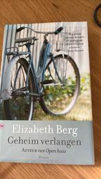 Elizabeth Berg - Geheim verlangen, Ophalen of Verzenden, Zo goed als nieuw, Elizabeth Berg