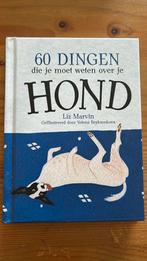 Liz Marvin - 60 dingen die je moet weten over je hond, Honden, Liz Marvin; Yelena Bryksenkova, Ophalen of Verzenden, Zo goed als nieuw