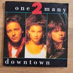 One 2 Many - Downtown vinyl single, Ophalen of Verzenden