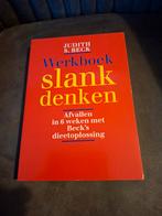 Werkboek Slank Denken: Afvallen in 6 weken, Boeken, Ophalen of Verzenden, Zo goed als nieuw, Dieet en Voeding, Judith S. Beck