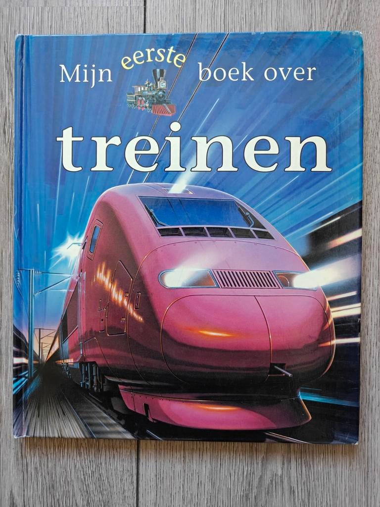 Mijn eerste boek over treinen - Educatief kinderboek, Boeken, Kinderboeken | Jeugd | onder 10 jaar, Ophalen, Gelezen, Onbekend