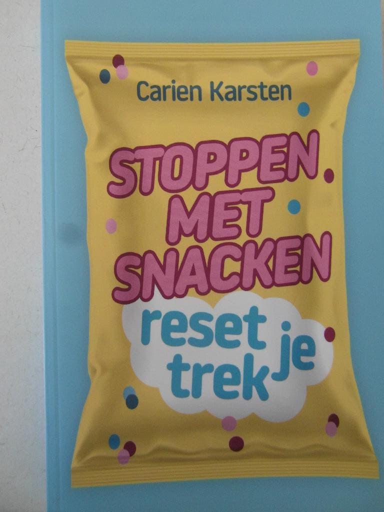 Stoppen met snacken , reset je trek  Carien Karsten, Boeken, Ophalen of Verzenden, Zo goed als nieuw, Overige onderwerpen