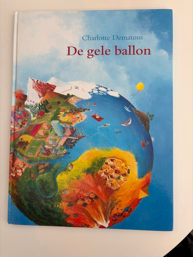 De gele ballon - Charlotte Dematons (Prentenboek), Boeken, Ophalen of Verzenden, Zo goed als nieuw, Fictie algemeen