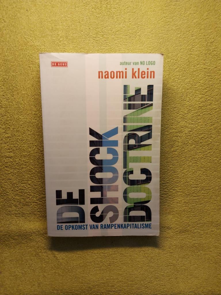 De Shockdoctrine - Naomi Klein. Rampenkapitalisme., Ophalen of Verzenden, Zo goed als nieuw, Wereld