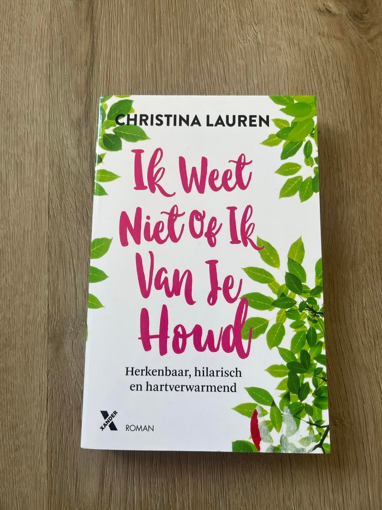 Ik weet niet of ik van je houd - Christina Lauren, Boeken, Ophalen of Verzenden, Zo goed als nieuw, Nederland