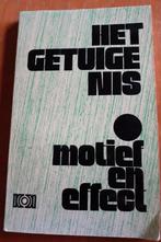 Het Getuigenis: Motief en Effect - J.H. Kok Kampen 1973, Ophalen of Verzenden, Gelezen, Ir. J. van der Graaf, Christendom | Protestants